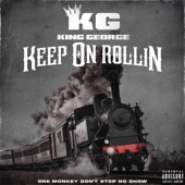 King George - Keep On Rollin