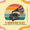 Umsebenzi (feat. AmaNeighbour, XolisoulMF & Cebow M) - Single