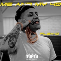 Me and My 40 - Single - Flex-O