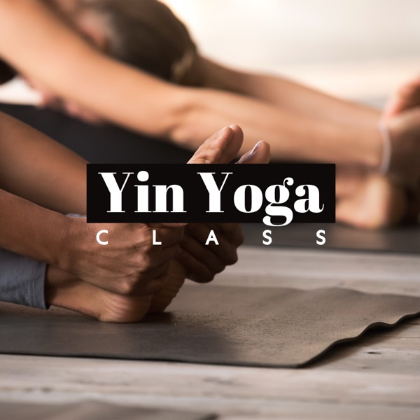 Yin Yoga Class: Total Body Yoga For Stress, Tension, & Muscle Stiffness