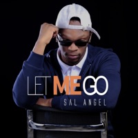 Let Me Go - Single - Sal AngeL