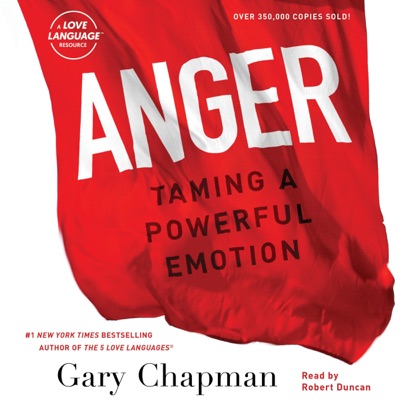 Anger: Taming a Powerful Emotion (Unabridged)