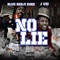 No Lie (feat. Blue Benji Kobe) - J Uzi lyrics