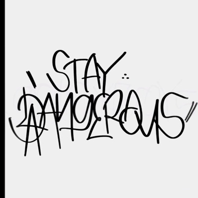 Stay Dangerous - Single