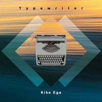 Typewriter - Single - Kike Ega