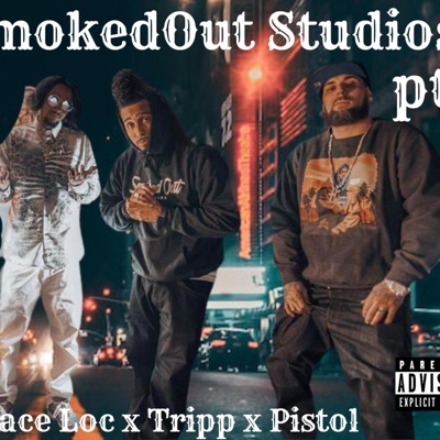 SmokedOut Studios, Pt. 2 (feat. FireFace Loc & Tripp) - Single