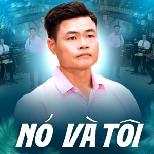 Nó Và Tôi