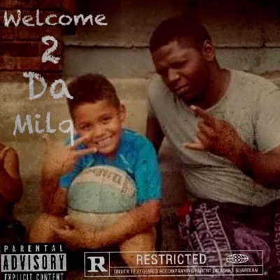 Welcome 2 Da Milq - Single