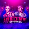 Aquecendo Com Yuri Gabe - Single