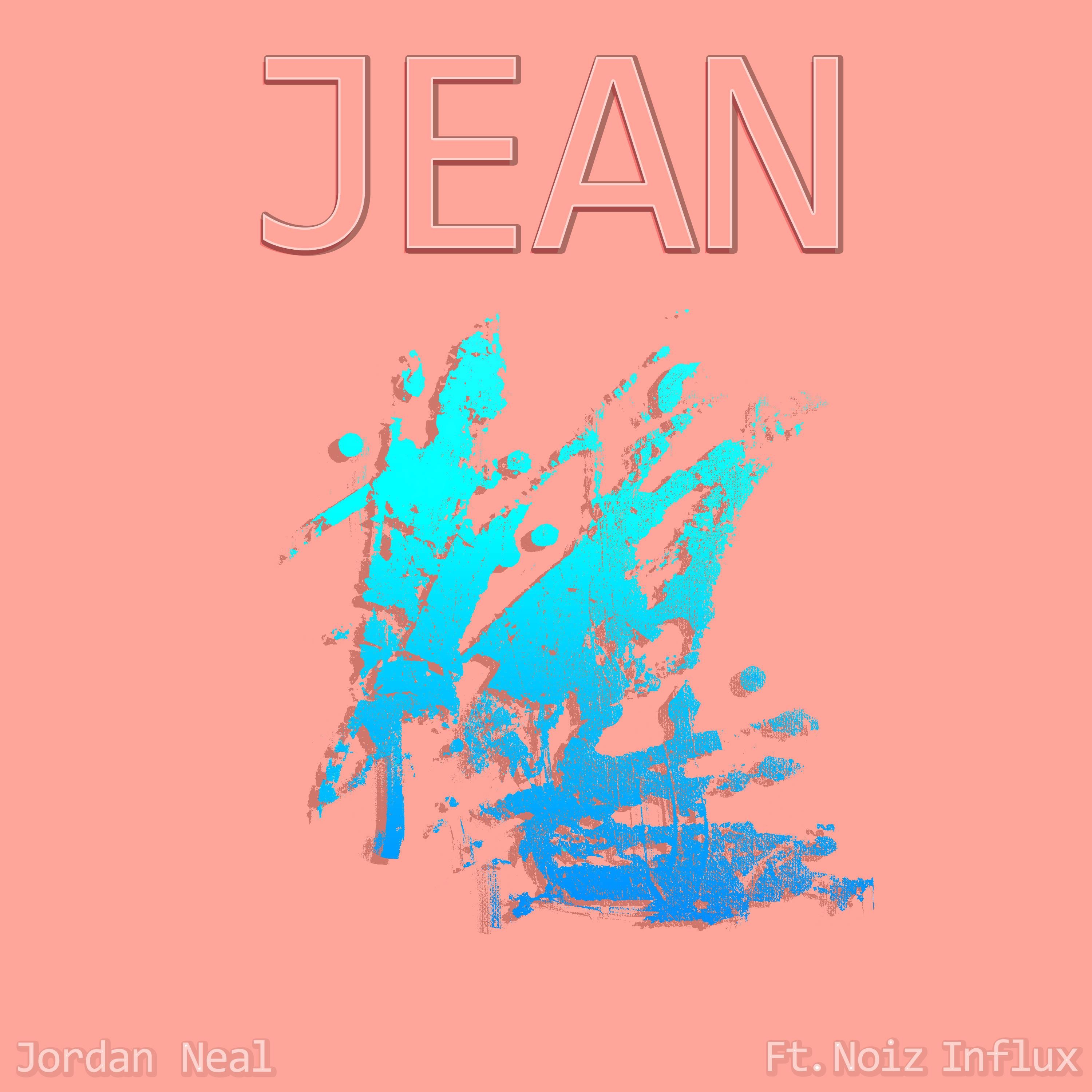 Jean (feat. Noiz Influx) - Single