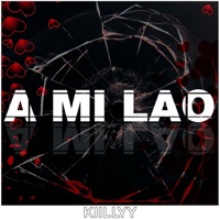 A mi lao - Single - Kiillyy