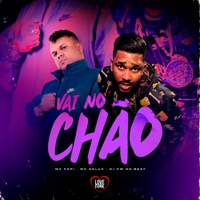Vai no Chão - Single - MC Fopi, Mc Delux & DJ KM NO BEAT