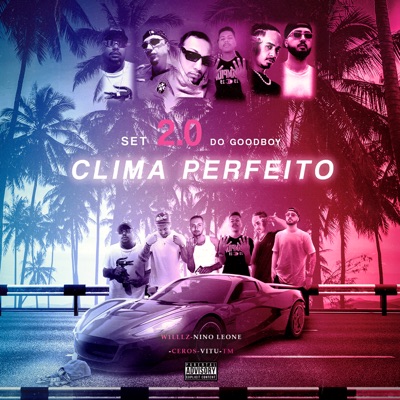 Set 2.0 do Goodboy - Clima Perfeito - Single