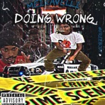 Doing Wrong/Big Pressure - Single