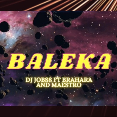 Baleka (feat. Mayestro and Brahara) - Single