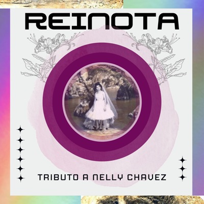 Reinota (Tributo a Nelly Chavez) - Single