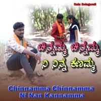 Chinnamma Chinnamma Ni Nan Kannamma - Single - Balu Belagundi