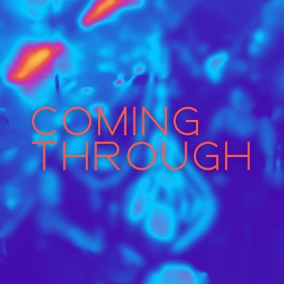 Coming Through - Single