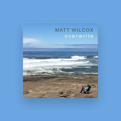 Listen to Matt Wilcox, watch music videos, read bio, see tour dates & more!