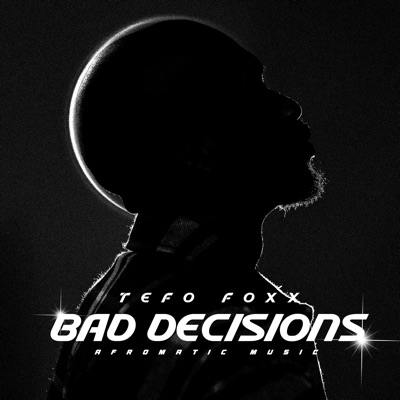 Bad Decisions - EP