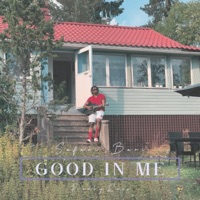 Good In Me - Single - Bars On Bars
