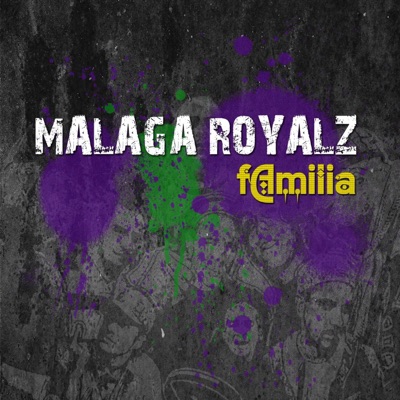 Malaga Royalz (Familia) - EP