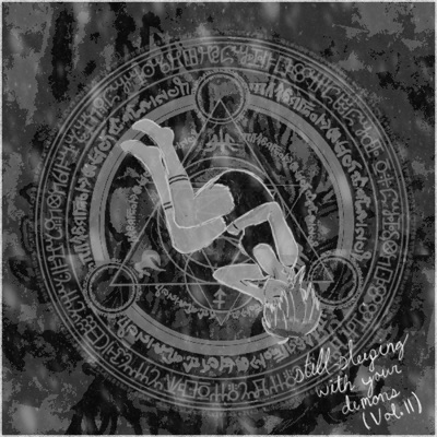 still sleeping with your demons (Vol. II) - EP