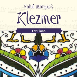 Vahid Matejko's Klezmer for Piano