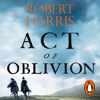 Act of Oblivion - Robert Harris