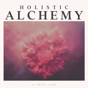 Holistic Alchemy