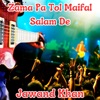 Zama Pa Tol Maifal Salam De - Single