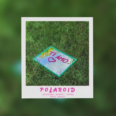 POLAROID (feat. solopare, Sarasì & sorre) - Single