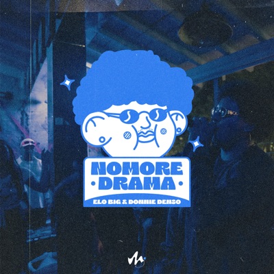 No More Drama (feat. Donnie Denso) - Single