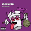 All Day,Errday (feat. Extacy) - Single