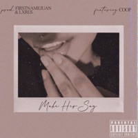 Make Her Say (feat. FIRSTNAMEJUAN & COOP) - Single - Lxres