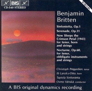 Britten: Sinfonietta / Serenade / Now Sleeps the Crimson Petal / Nocturne