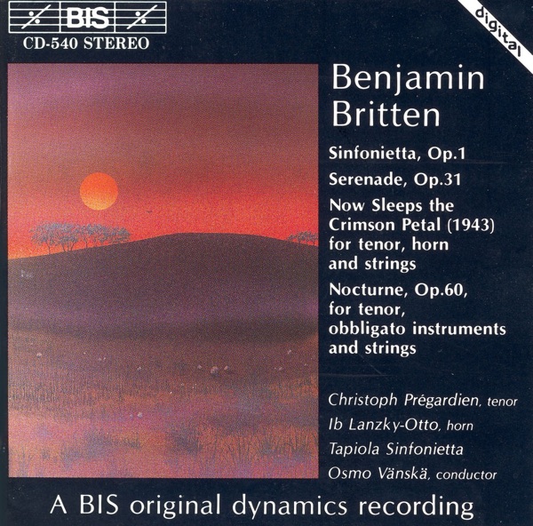 Britten: Sinfonietta / Serenade / Now Sleeps the Crimson Petal / Nocturne