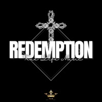 Redemption (feat. NolaRed, Ammunxion & YJO) - Single - True Life Music