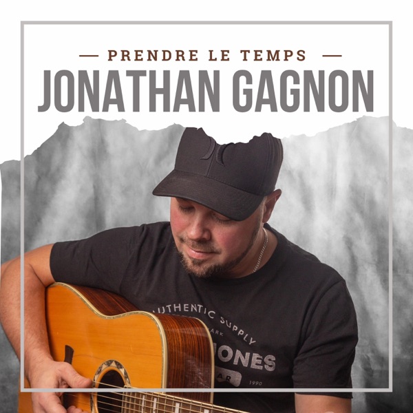 Pochette - JONATHAN GAGNON - D'HIER A AUJOURD'HUI