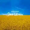Alexis Nohra - Slava Ukraini