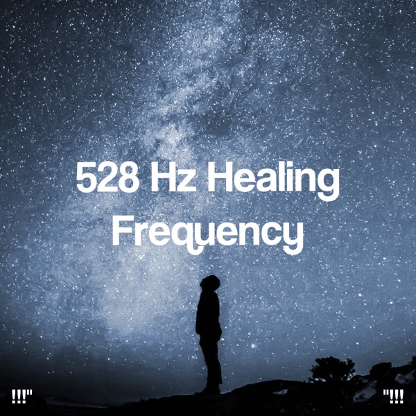 528 Hz Healing Frequency