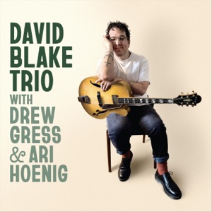 Trio (feat. Ari Hoenig & Drew Gress)