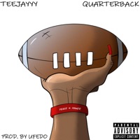 Quarterback - Single - TeeJayyy