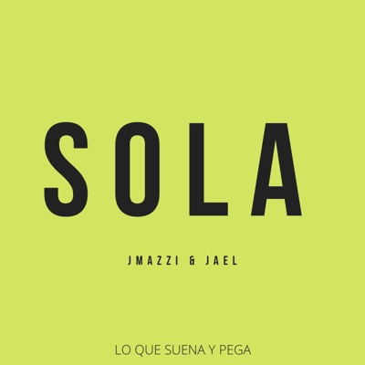 S O L A (feat. JAEL) - Single