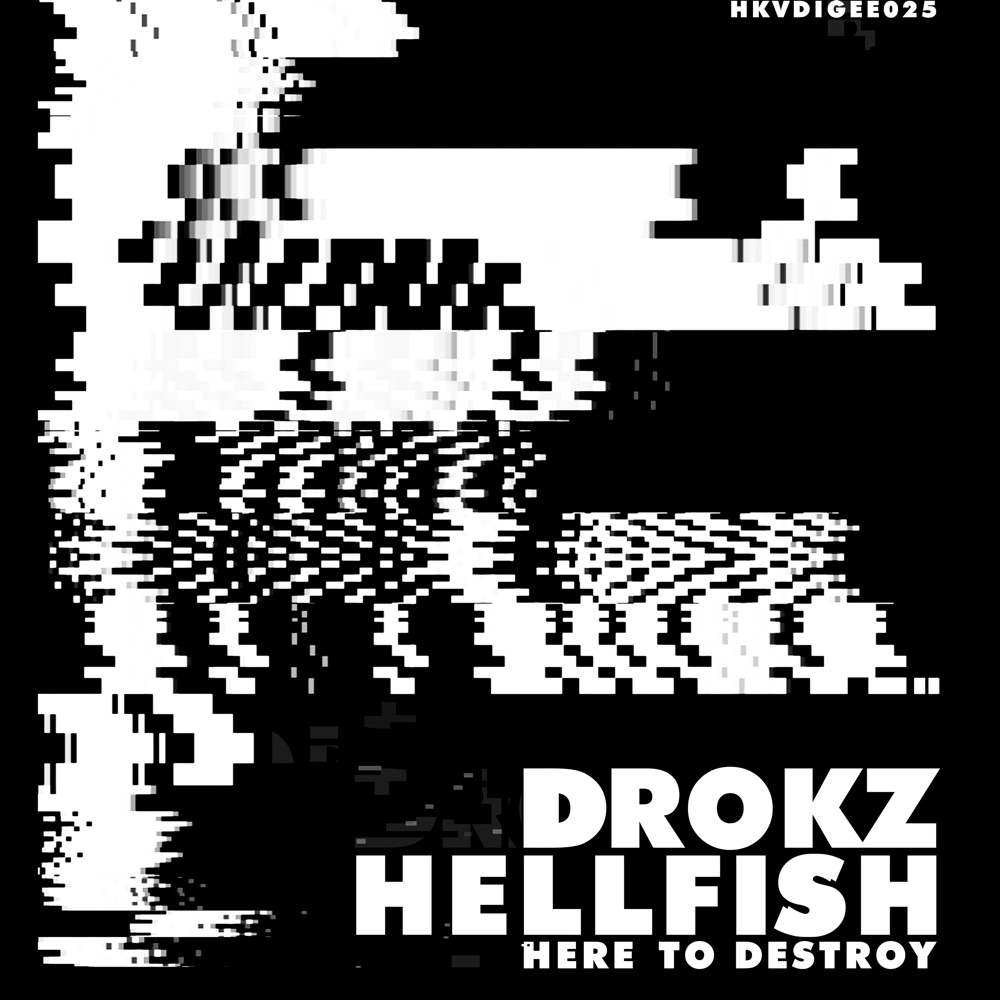 Обложка альбома «Here to Destroy - Single» — Drokz & Hellfish