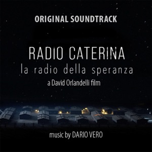 Radio Caterina - la radio della speranza (Original Motion Picture Soundtrack)