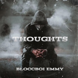 Thoughts (feat. Rashaad Ali) Bloccboi Emmy