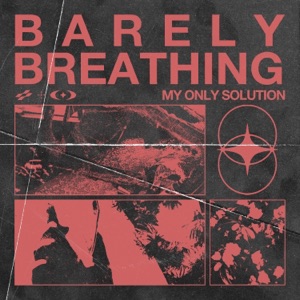 Barely Breathing