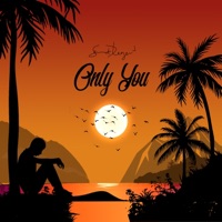 Only You - Single - Samant D'legend