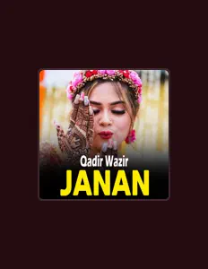 Qadir Wazirを聴いたり、ミュージックビデオを鑑賞したり、経歴やツアー日程などを確認したりしましょう！